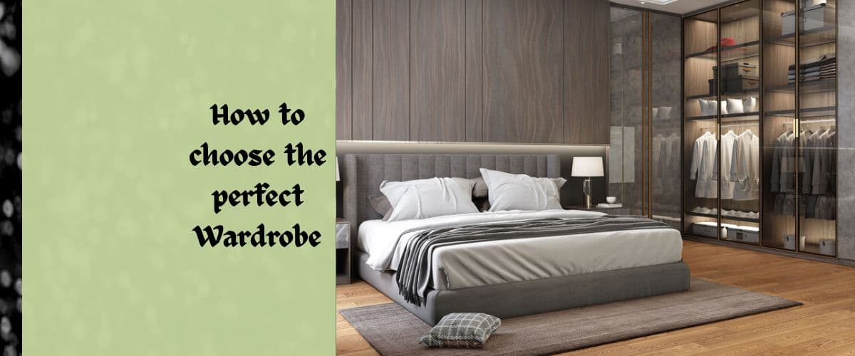 How to choose the perfect wardrobe